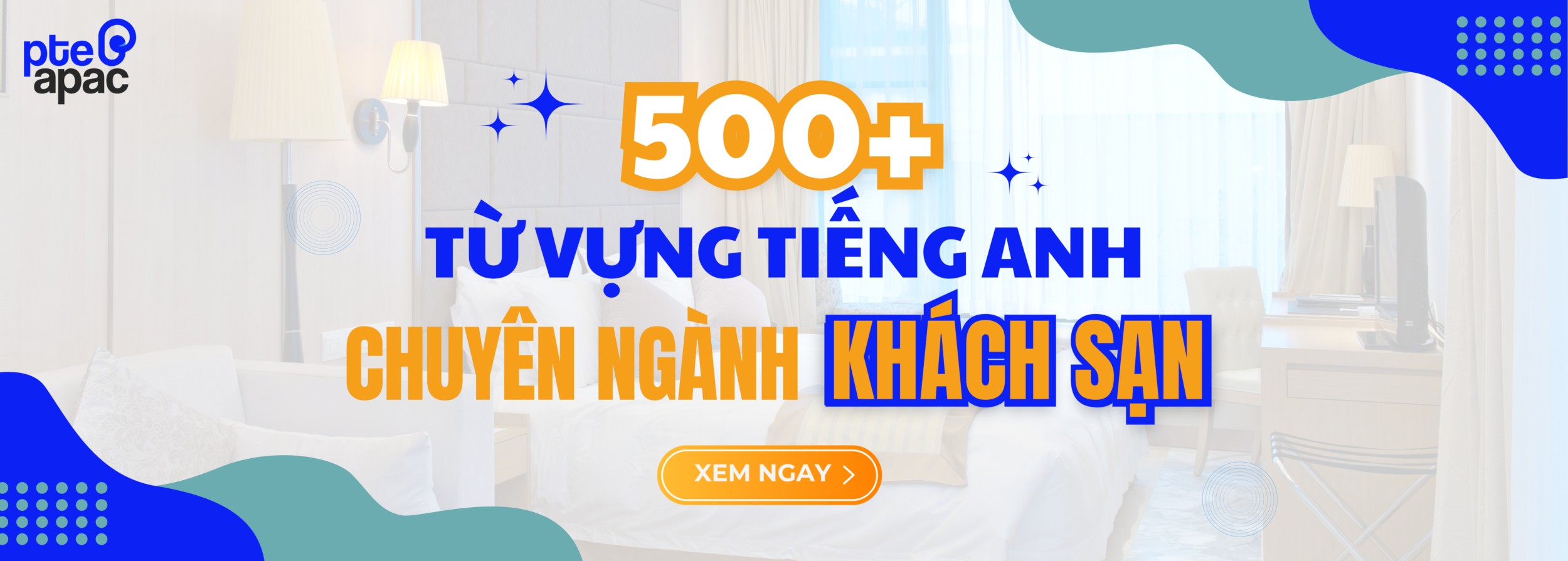 500+ Từ vựng tiếng anh chuyên ngành khách sạn